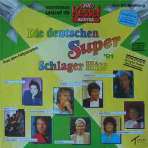 Various - Die Deutschen Super Schlager Hits '91 - Ein Kessel Buntes