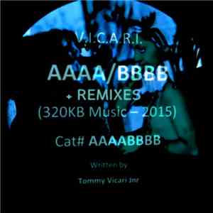 V.I.C.A.R.I. - AAAA / BBBB + REMIXES