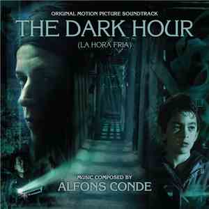 Alfons Conde - The Dark Hour (Original Motion Picture Soundtrack)