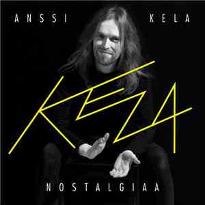 Anssi Kela - Nostalgiaa