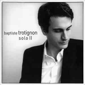 Baptiste Trotignon - Solo II