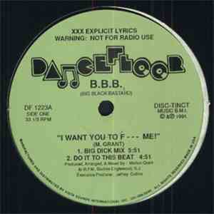 B.B.B. - I Want You To F--- Me!