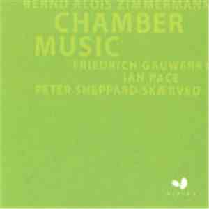 Bernd Alois Zimmermann - Friedrich Gauwerky, Ian Pace , Peter Sheppard Skae ...