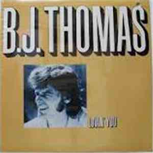 B.J. Thomas - Lovin' You