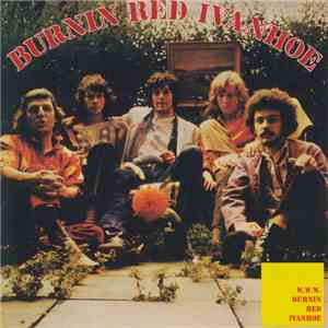 Burnin Red Ivanhoe - Burnin Red Ivanhoe / W. W. W.