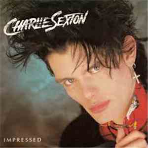 Charlie Sexton - Impressed