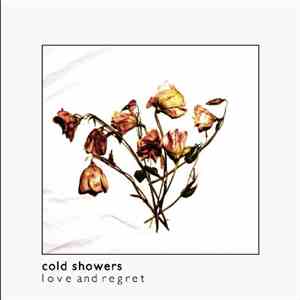 Cold Showers - Love And Regret