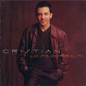 Cristian - Lo Mejor De Mi