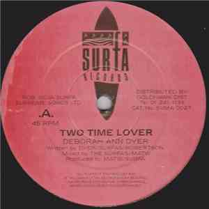 Deborah Ann Dyer - Two Time Lover / Two Time Payback