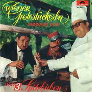 Die 3 Spitzbuben - Wiener Gustostückerln