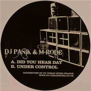 DJ Panik  & M-Rode - Did You Hear Dat / Under Control