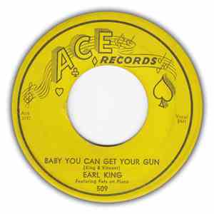 Earl King - Baby You Can Get Your Gun / Those Lonely, Lonely Nights