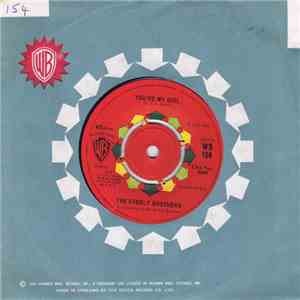 Everly Brothers - You're My Girl / Don't Let The Whole World Know