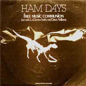 Free Music Communion - Ham Days