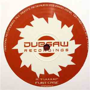 FuntCase / Culprate / Physical  + Xzist - Fuuuuk! / Don't Do That (Flux Pav ...