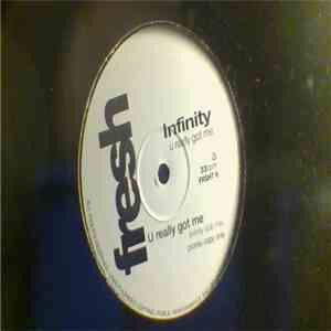 Infinity - U Really Got Me