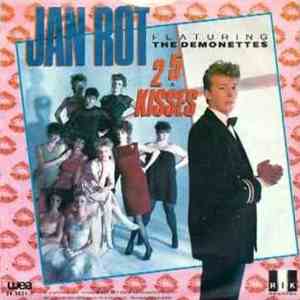 Jan Rot Featuring The Demonettes - 25 Kisses