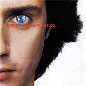 Jean-Michel Jarre - Magnetic Fields - Les Chants Magnétiques