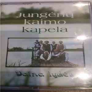 Jungėnų Kaimo Kapela - Daina lydės