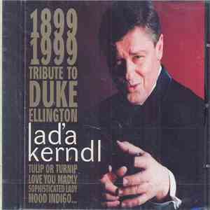 Laďa Kerndl - 1899 1999 Tribute To Duke Ellington