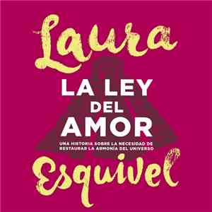 Laura Esquivel - La Ley Del Amor