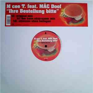 M Cee T. feat. Mäc Doof - Ihre Bestellung Bitte