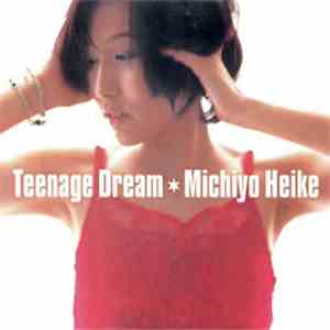 Michiyo Heike - Teenage Dream