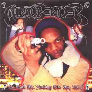 Mindbender - No More Mr. Fucking Nice Guy Vol. 1
