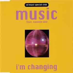 Music Feat. Naomie Dee - I'm Changing
