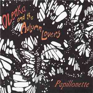 Olenka And The Autumn Lovers - Papillonette