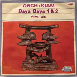 Orchestre Kiam - Baya-Baya 1 & 2