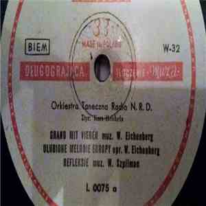 Orkiestra Taneczna Radio N. R. D. / Kwintet Hemmanna / Trio Harmonijek Us ...