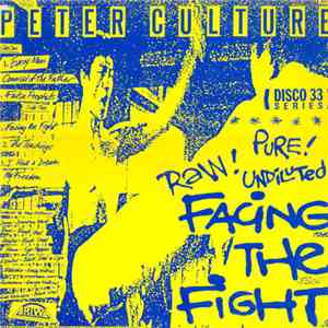 Peter Culture - Facing The Fight