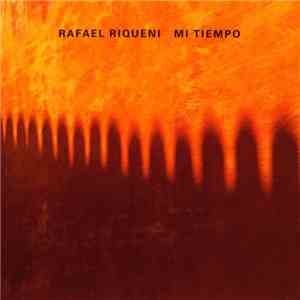 Rafael Riqueni - Mi Tiempo