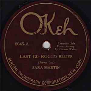 Sara Martin - Last Go Round Blues / Mama's Got The Blues