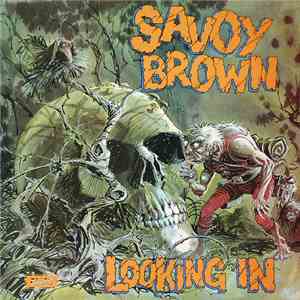 Savoy Brown - Looking In