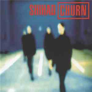 Shihad - Churn