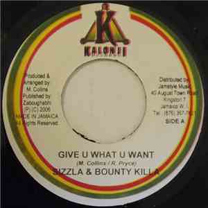 Sizzla & Bounty Killa - Give U What U Want