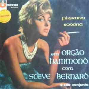 Steve Bernard E Seu Conjunto - Filigrana Sonora Em Orgão Hammond