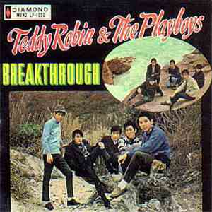 Teddy Robin & The Playboys - Breakthrough
