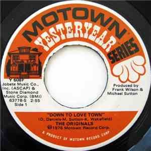 The Originals - Down To Love Town / Touch