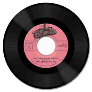 The Shangri-Las - Give Him A Great Big Kiss