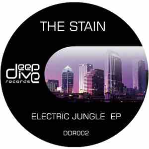 The Stain  - Electric Jungle EP