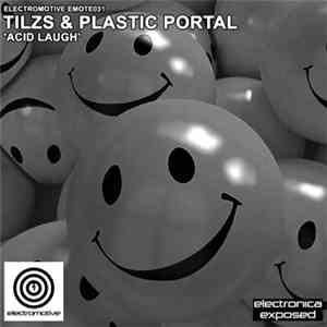 Tilz & Plastic Portal - Acid Laugh