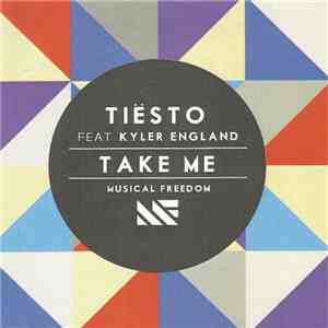 Tiësto Feat. Kyler England - Take Me