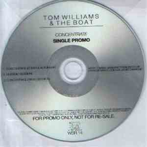 Tom Williams & The Boat - Concentrate