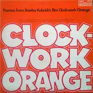 Various - Themes From Stanley Kubrick's Clockwork Orange