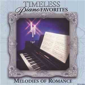 Various - Timeless Piano Favorites (Melodies Of Romance)