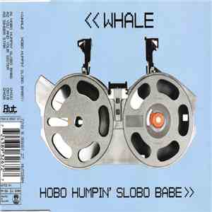 Whale - Hobo Humpin' Slobo Babe
