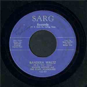 Adolph Hofner And The Pearl Wranglers - Bandera Waltz / Dance The Paul Jone ...